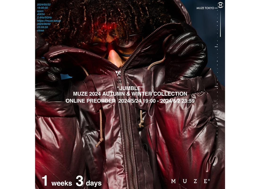 MUZE 24AW COLLECTION "JUMBLE" ONLINE PRE ORDER受付中!!