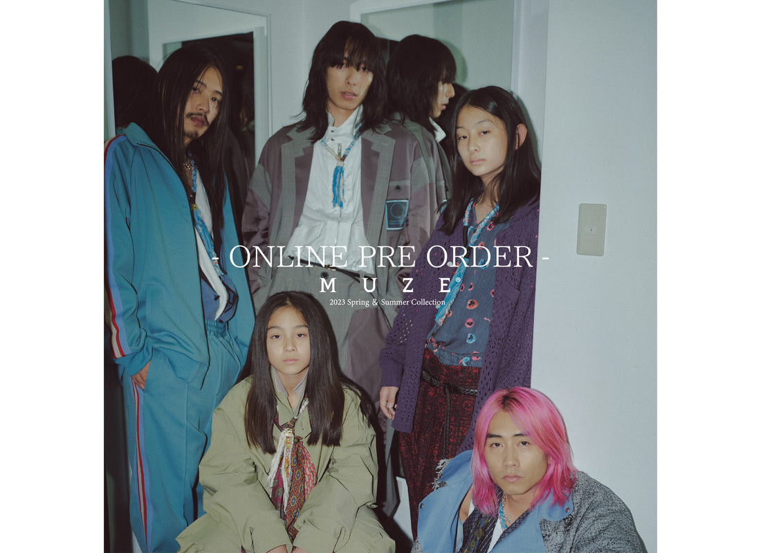 【受付期間延長】MUZE 23春夏コレクションの先行予約を公式ONLINE STOREにて受付中。